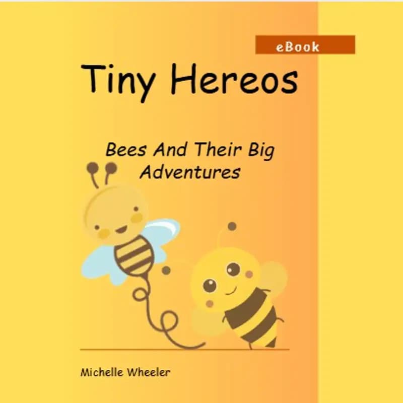 Tiny Heroes - Bees and Their Big Adventure